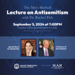 Mort Skirboll Memorial Lecture on Antisemitism