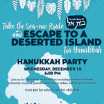 Escape to a Deserted Island for Hanukkah!