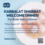 Kabbalat Shabbat Welcome Dinner for Rabbi Goldstein