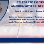 Celebrate 250 Years of America with Dr. Gerald Gamm