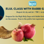 Elul Class with Rabbi Goldstein